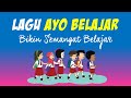 Lagu ayo belajar  lagu semangat belajar di rumah untuk anak sd tk dan paud