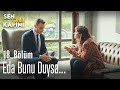 Eda bunu duysa... - Sen Çal Kapımı 18. Bölüm