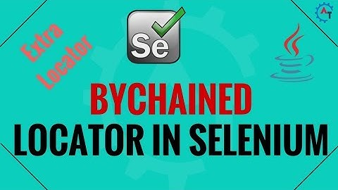 ByChained Locator in Selenium Webdriver | Extra Locator in Selenium Webdriver