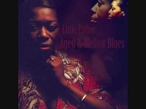 Little Esther Aged & Mellow Blues