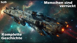 Menschen sind verrückt | Hörgeschichte | Eine kurze Science-Fiction | Scifi Deutsch