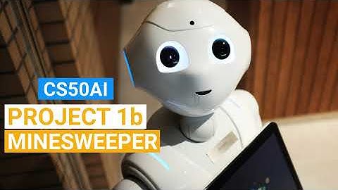 CS50AI 2020 - Project 1b: Minesweeper