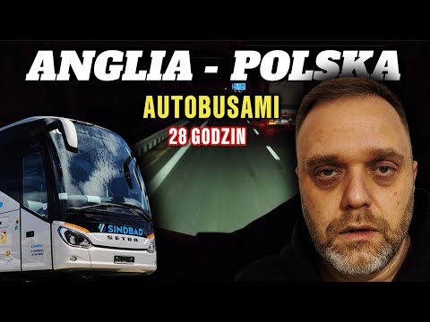 28 godzin w autobusie Sindbad z UK do Polski! Londyn → Tczew 🚍🇬🇧➡️🇵🇱