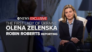 The First Lady of Ukraine: Olena Zelenska | Robin Roberts Reporting