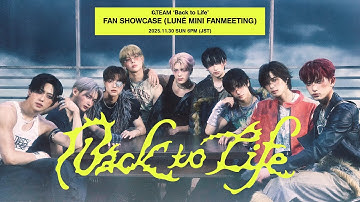 &TEAM ʻBack to Lifeʼ FAN SHOWCASE (LUNÉ MINI FANMEETING)