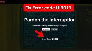 Netflix Error code UI3013 (Quick fix)