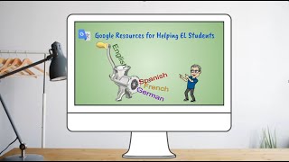 Must Have Google Resources for Helping EL Students