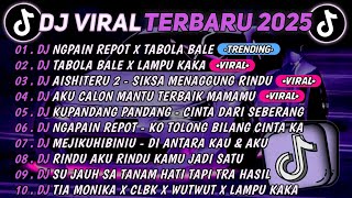 Download Lagu DJ TIKTOK TERBARU 2025🎵DJ NGAPAIN REPOT X TABOLA BALE🎵DJ TABOLA BALE X LAMPU KAKA || FULL ALBUM  MP3 Download Lagu DJ TIKTOK TERBARU 2025🎵DJ NGAPAIN REPOT X TABOLA BALE🎵DJ TABOLA BALE X LAMPU KAKA || FULL ALBUM  MP3