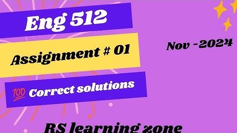 ENG512 ASSIGNMENT 1 solution 2024 |100%correct solution