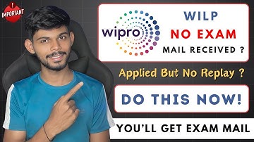 Wipro Exam Mail Not Received ? No Update After Registration! Then Do This