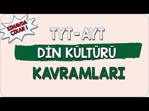 TYT- AYT Din Kültürü Sınavında Çıkabilecek Önemli Kavramlar | Kamp2020