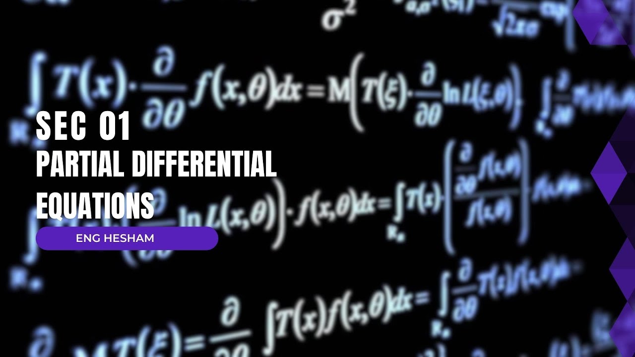Pde Classification Sec 01 Introduction to PDE (classification) |Eng Hesham - YouTube
