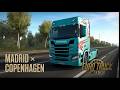 Europe Road Trip! Madrid 🇪🇸 → Copenhagen 🇩🇰 | ETS2 Full Drive (4K)