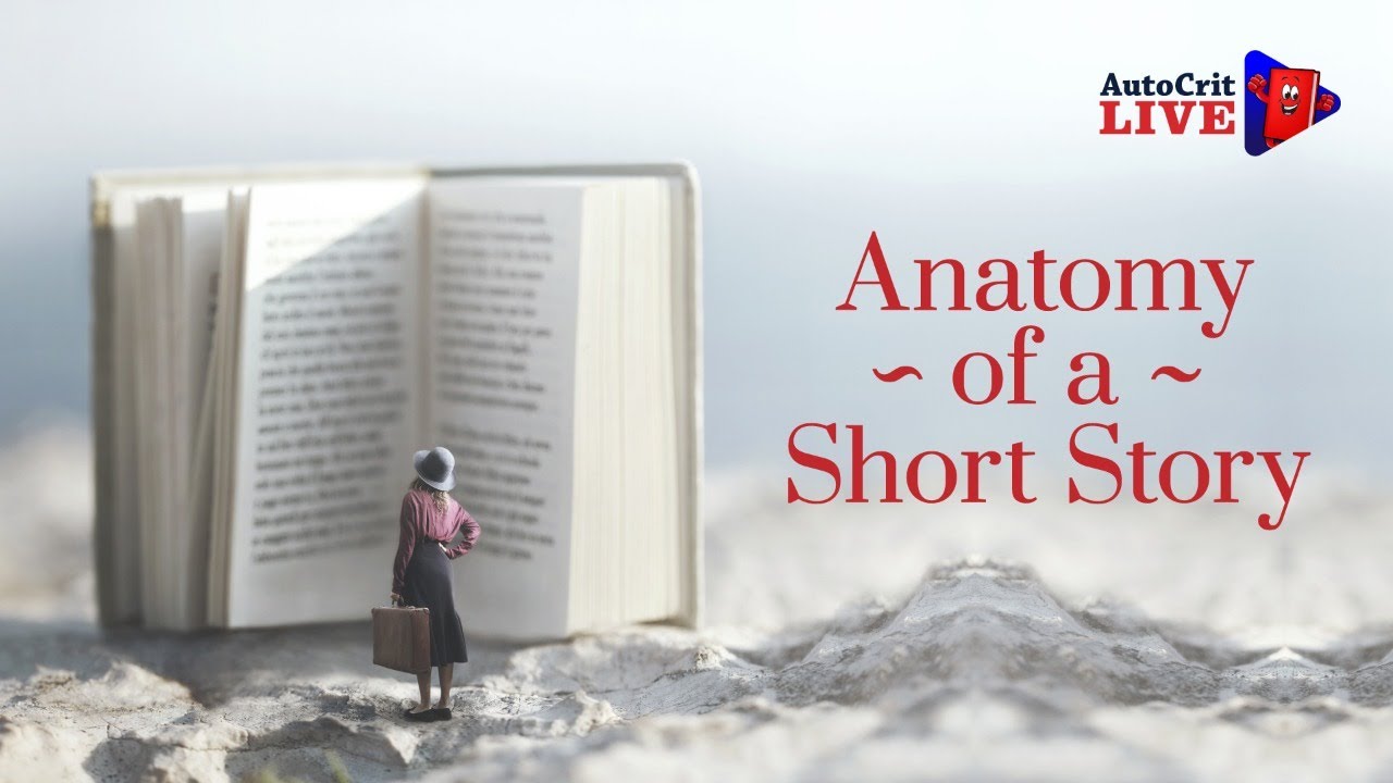 Anatomy of a Short Story - YouTube