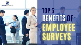 Top 5 Benefits of an Employee Survey