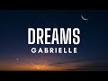 Gabrielle  dreams lyrics