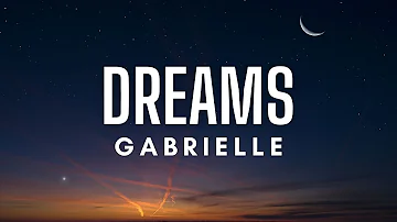 Gabrielle - Dreams (Lyrics)