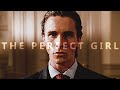 The perfect girl  edit  american psycho