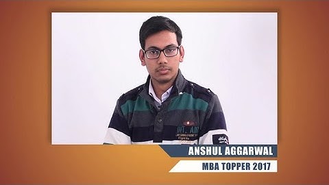 CAT 2017 Topper Interview – Anshul Aggarwal