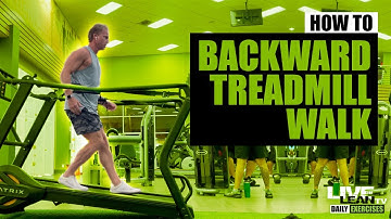 How To Do The BACKWARD TREADMILL WALK | Exercise Demonstration Video and Guide