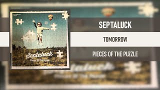 SEPTALUCK - TOMORROW [PIECES OF THE PUZZLE] [2014]