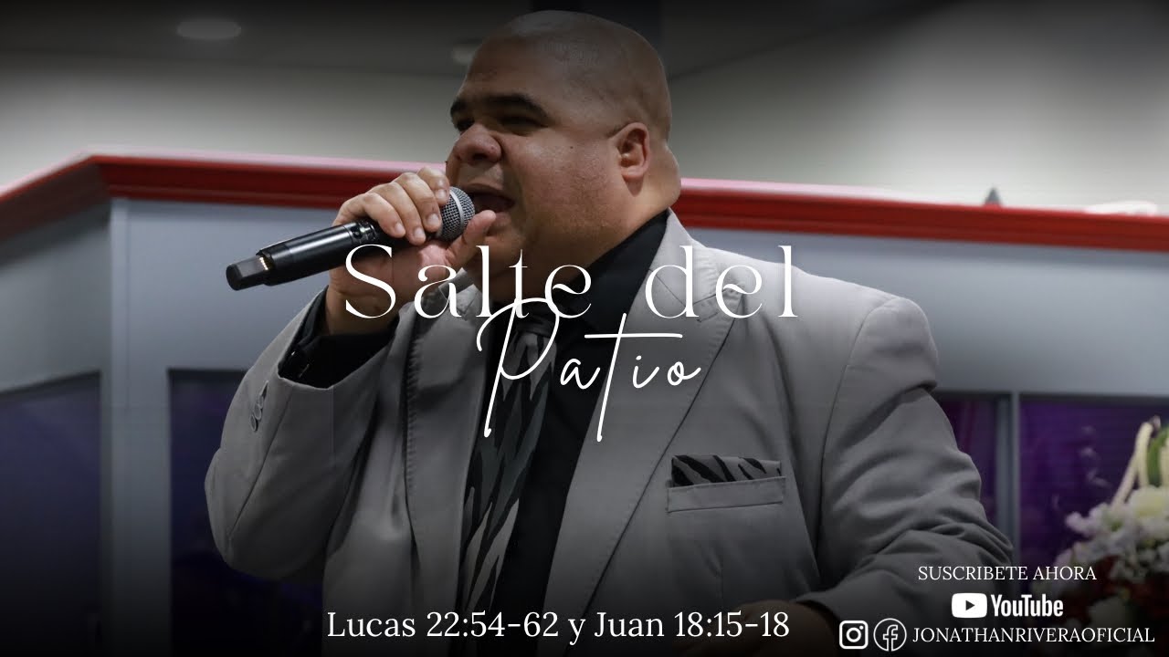Salte Del Patio | Pastor Jonathan Rivera