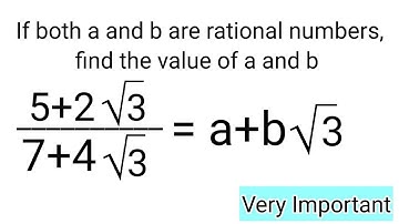 Find a and b if 5 plus 2 under root 3 upon 7 plus 4 under root 3 is equal to a plus b under root 3