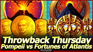 Pompeii vs Fortunes of Atlantis - Throwback Thursday Slot Showdown, Who Comes Out on Top