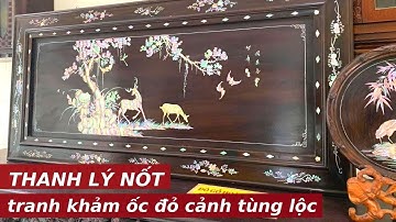 THANH LÝ Bức Tranh Khảm ỐC ĐỎ Tích Tùng Lộc CỰC ĐẸP | Khảm Ốc Đẹp Triệu Khảm Trai