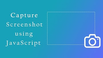 Capture Screenshot using JavaScript | @grapdroad