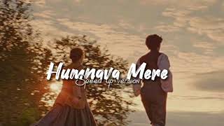 Humnava Mere (Speed up version) Resimi