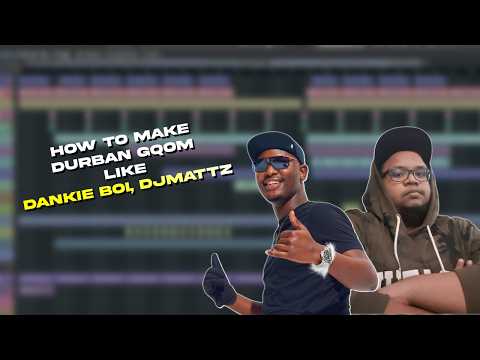 How To Make Durban Gqom Like Dankie Boi, DJMattz