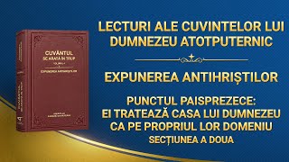 Cuvântul lui Dumnezeu „Punctul paisprezece: Ei tratează casa lui Dumnezeu ca pe propriul lor domeniu” Secțiunea a doua