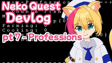[Gamedev] Neko Quest Devlog 7 - Professions