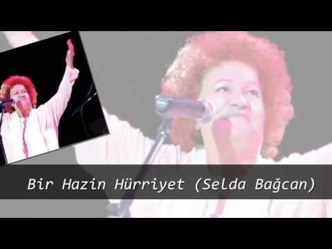 Bir Hazin Hürriyet (Selda Bağcan)