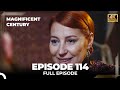 Magnificent Century Episode 114 | English Subtitle (4K)