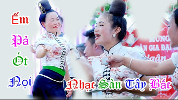 NHẠC SÀN TÂY BẮC NHIỆT TÌNH MẾT CỚ ẾM PẢ ÓT NỌI MỪNG TÂN GIA VÂN PHÁT NGÀY 19/06/2023 II DU MÔNG TV