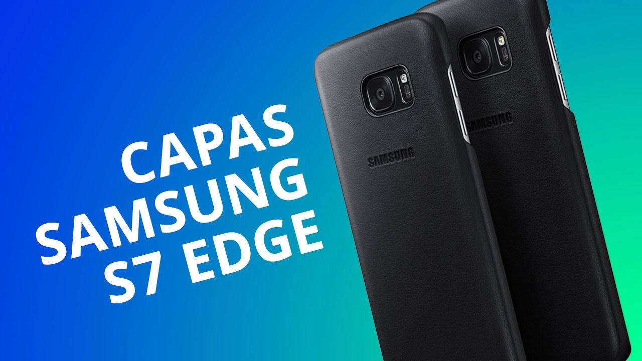 Cases e acessórios oficiais da Samsung para o Galaxy S7 [Hands-on] - YouTube