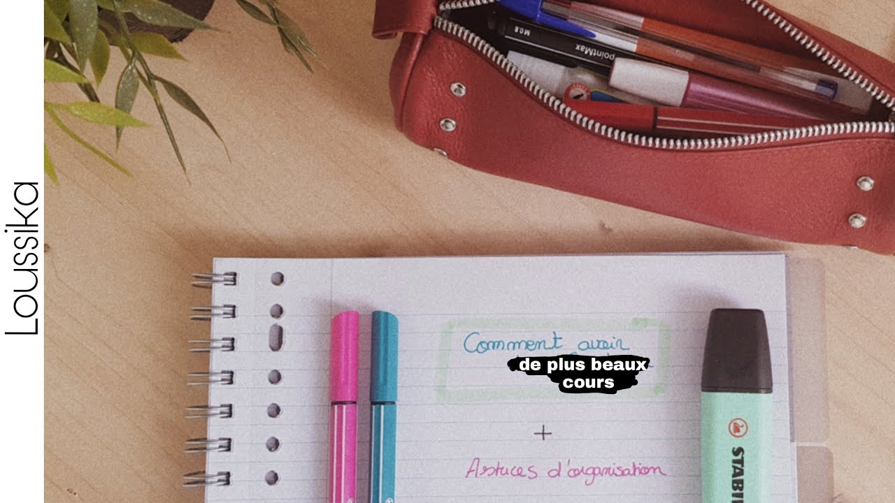 Comment Avoir de plus beaux cours et rester organisé au lycée || #backtoschool || Loussika