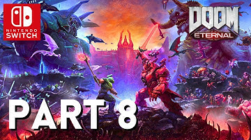 DOOM Eternal Walkthrough Gameplay Part 8 - No Commentary Nintendo Switch [1080P 60FPS]