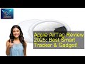 Apple AirTag Review 2025: Best Smart Tracker &amp; Gadget!