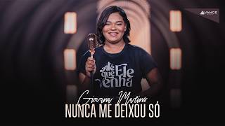 Avance Music, Giovana Marins | Nunca Me Deixou Só (Clipe Oficial)