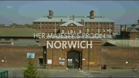 Her Majesty's Prison Norwich  Families Behind Bars Prison Documentary