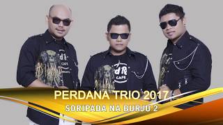 Soripada Na Burju 2 - PERDANA TRIO 2017