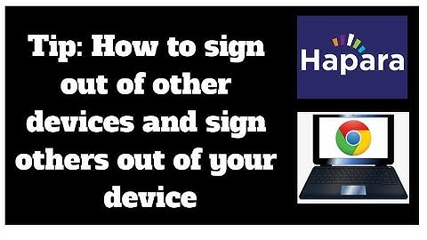 Tech Tip Tuesday: Sign out of other Gmail Web Sessions