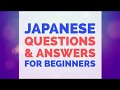 Learn Japanese Questions & Answers for Beginners - Japanese Conversation