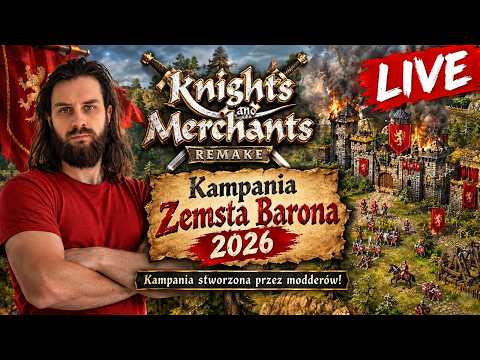 Knights and Merchants Remake - Kampania Zemsta Barona #3🔴[STREAM]
