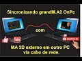 CONECTANDO A ONPC MA2 COM MA3D EXTERNO EM OUTRO PC VIA CABO DE REDE (SALA FRIA OU EXPANSÃO DO 3D).