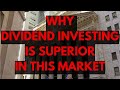 This current market proves dividend investing is superior