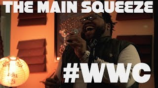 The Main Squeeze - #WWC (Original)